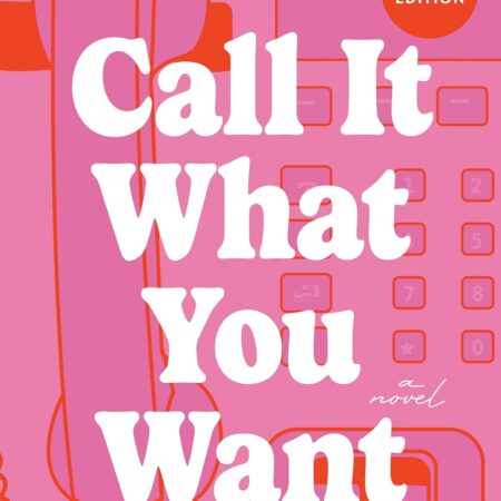 Call It What You Want