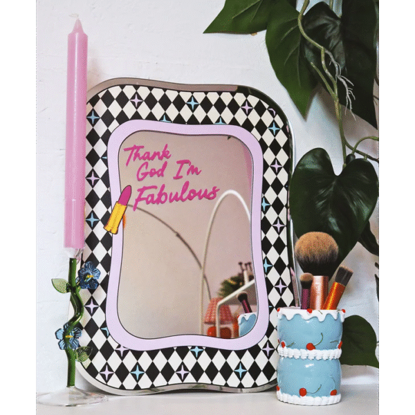 Thank God I'm Fabulous Mirror