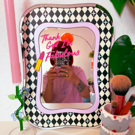 Thank God I'm Fabulous Mirror